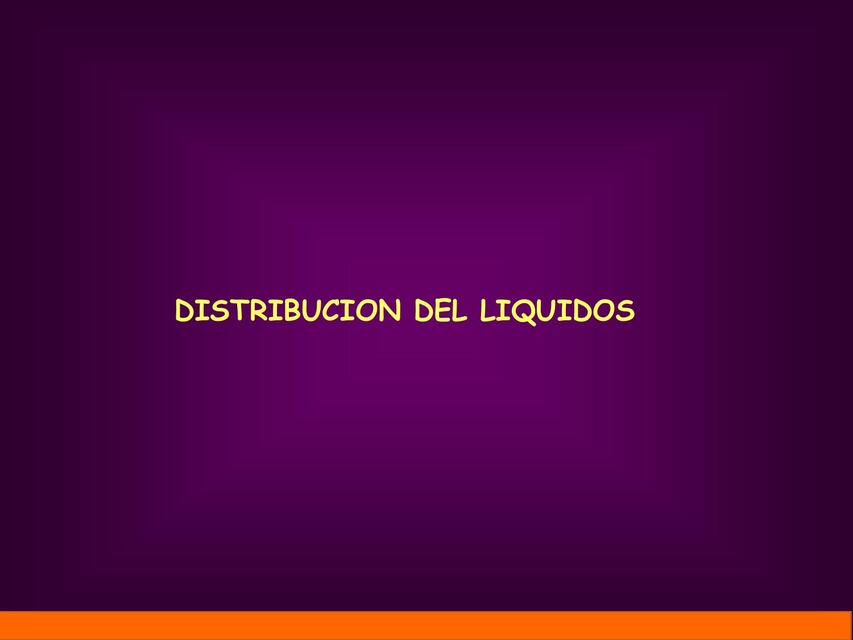 Distribución de líquidos 