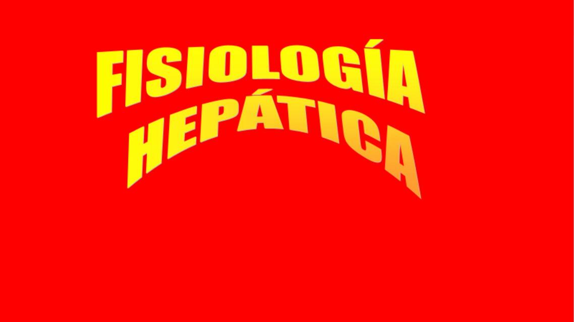 Fisiología hepática 