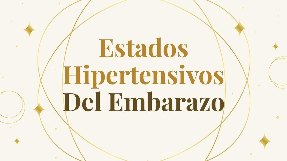 Estados Hipertensivos en el Embarazo