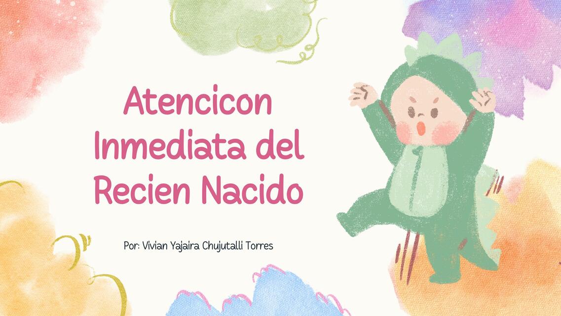 Atención Inmediata del Recién Nacido 