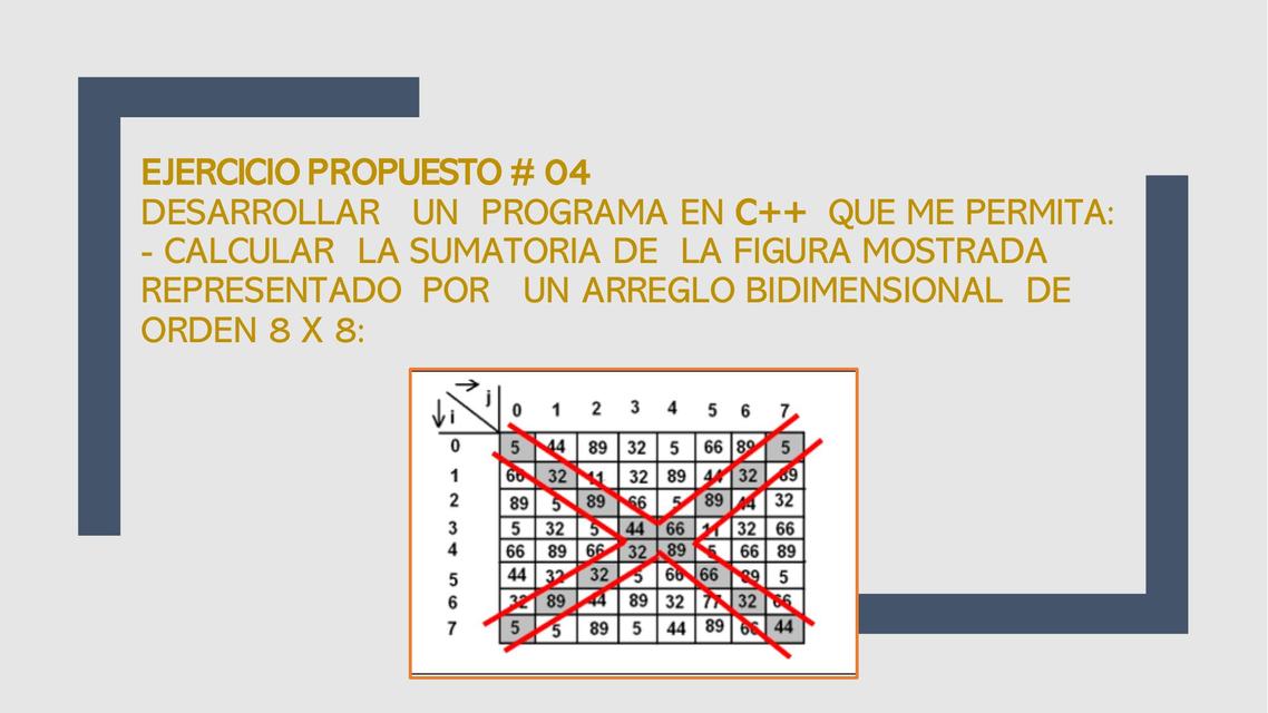 EJERCICIO N°4 DE ARREGLO BIDIMENSIONAL EN C++