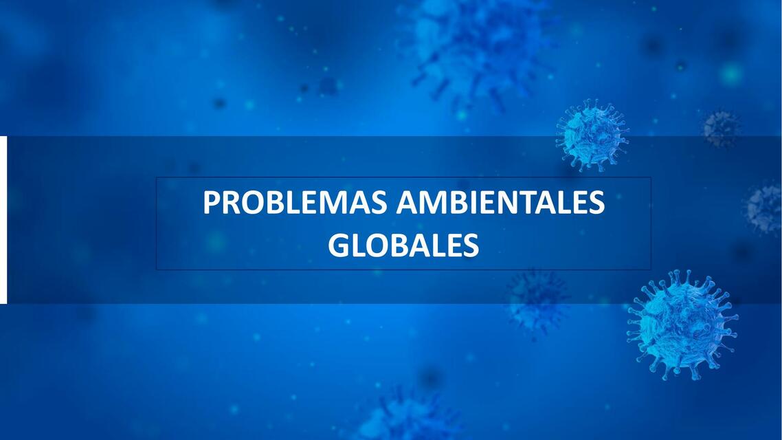 Sesión 8 Problema Ambiental Global Ii Liquidoh Udocz