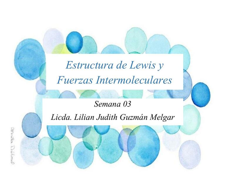 Estructuras de Lewis y fuerzas intermoleculares 