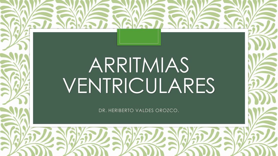 Arritmias ventriculares 