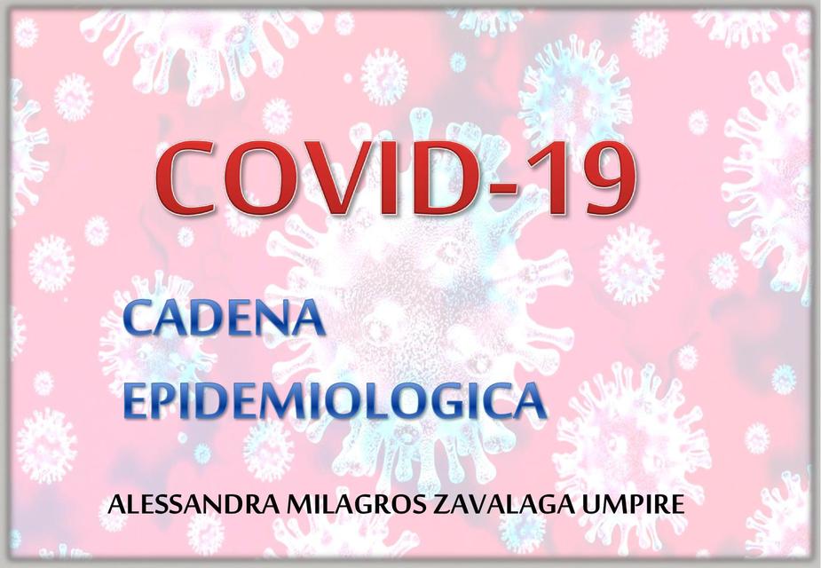 CADENA EPIDEMIOLOGICA COVID 19 SARSCoV2 Enfermería uDocz CADENA EPIDEMIOLOGICA COVID 19 SARSCoV2 Enfermería uDocz