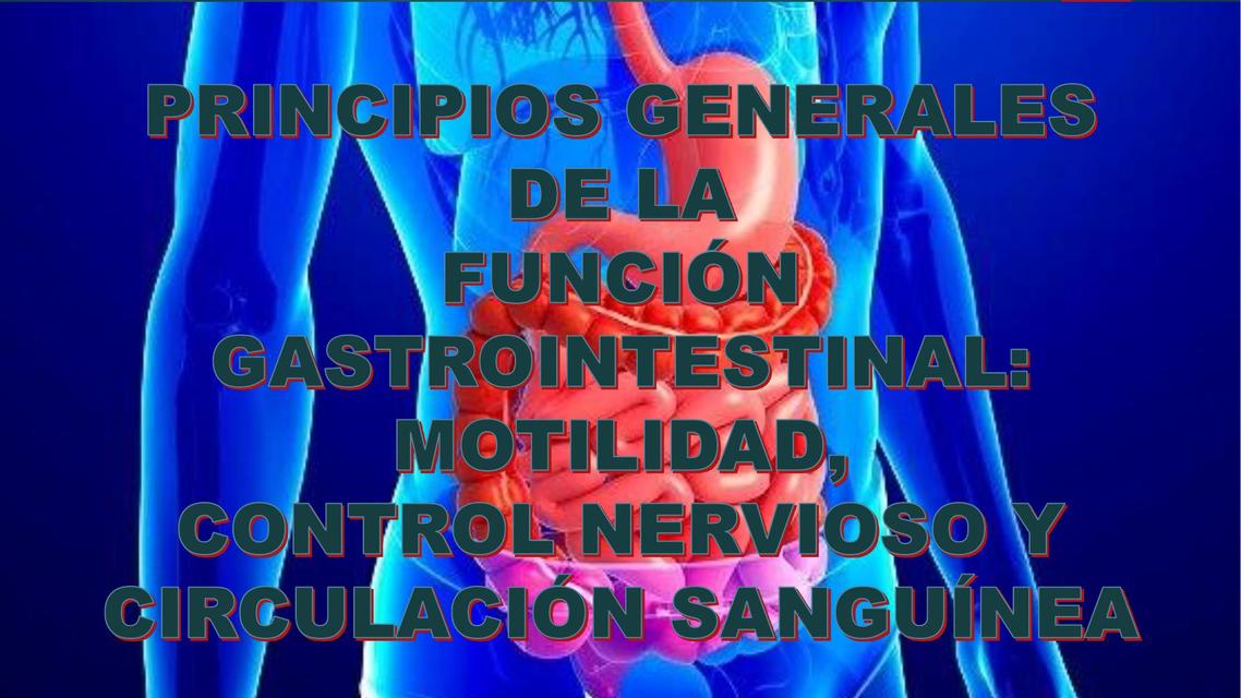 Cap 63 Principios Generales de la Función Gastrointestinal | Victor