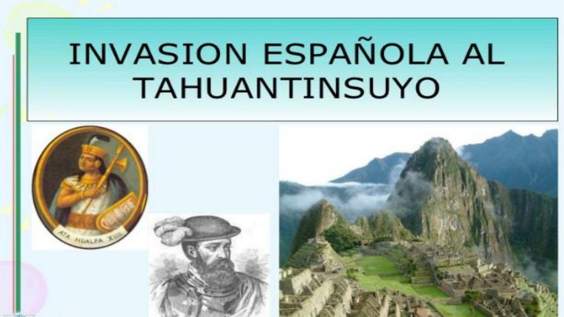 Invasión Española al Tahuantinsuyo