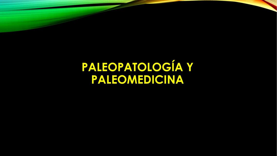 1. Paleopatología y Paleomedicina LiquidOH愛 uDocz
