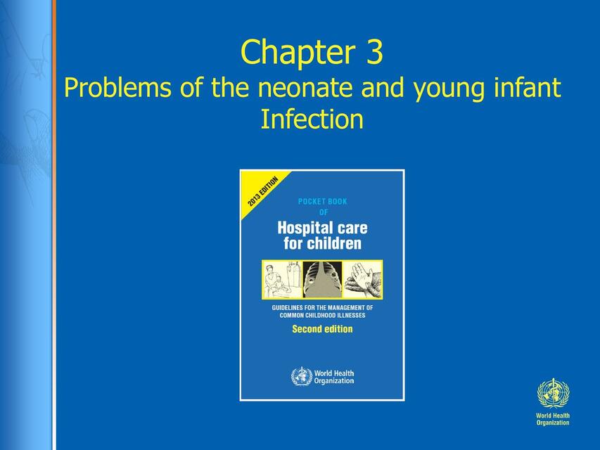 Problems if the Neonate and Young Infant Infection 