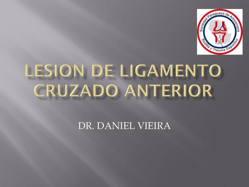 Lesión de Ligamento Cruzado Anterior 