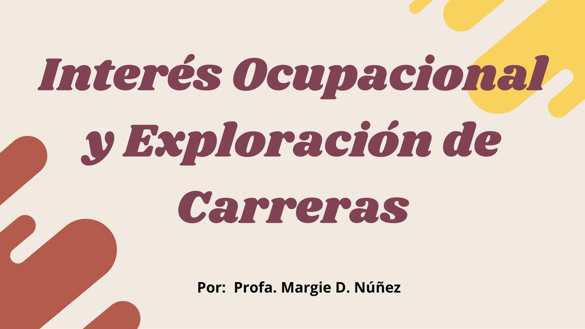 Interés Ocupacional y Exploración de Carreras 