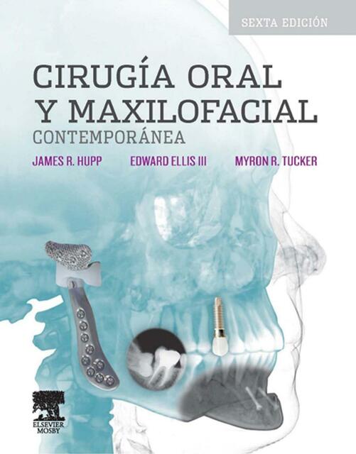 Cirugia oral y maxilofacial contemporanea Hupp 6ed