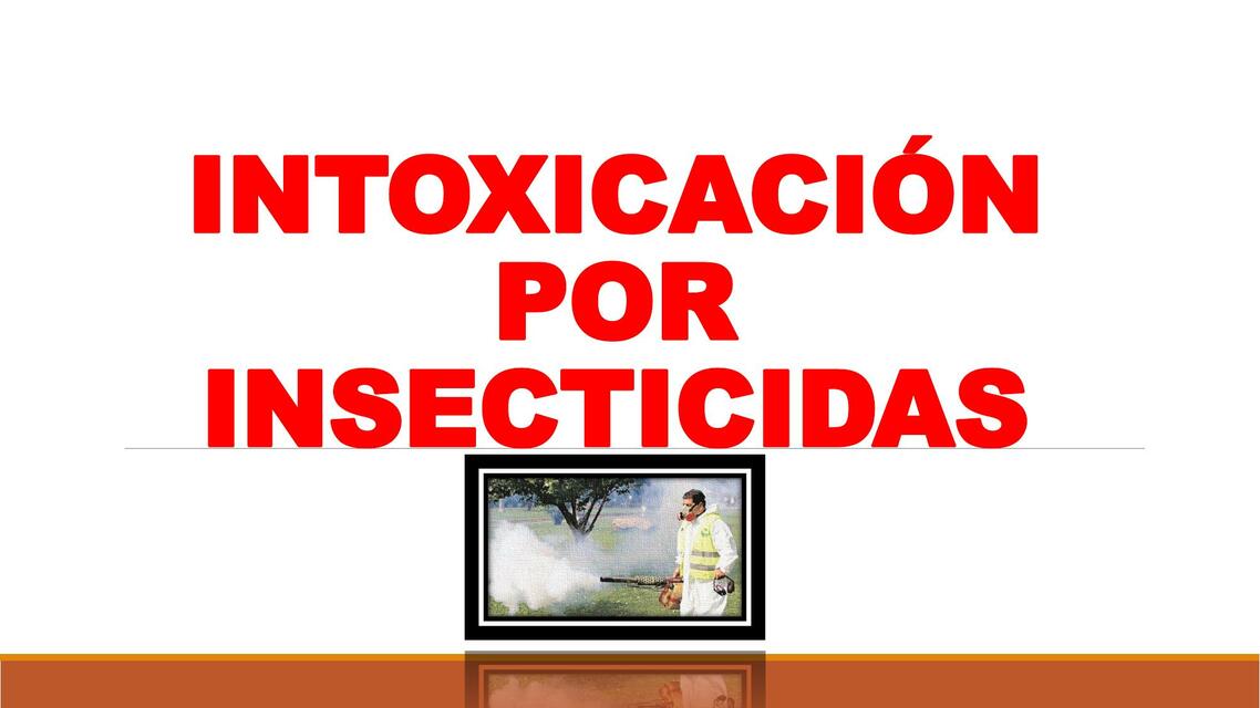 Intoxicación por insecticidas 