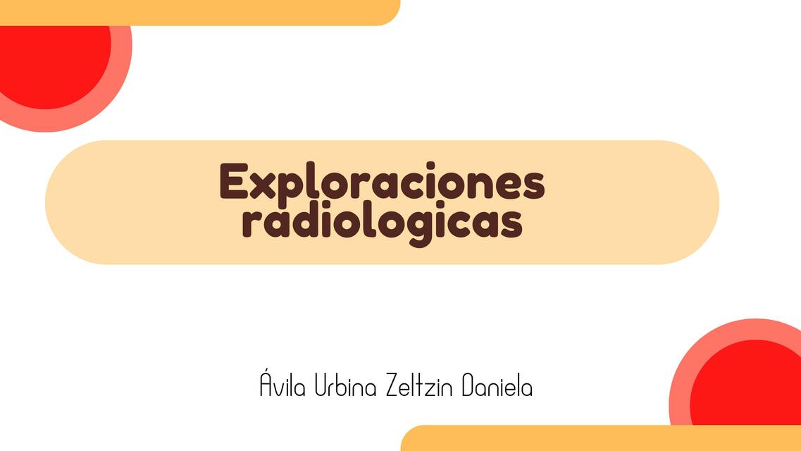 Exploraciones radiologicas