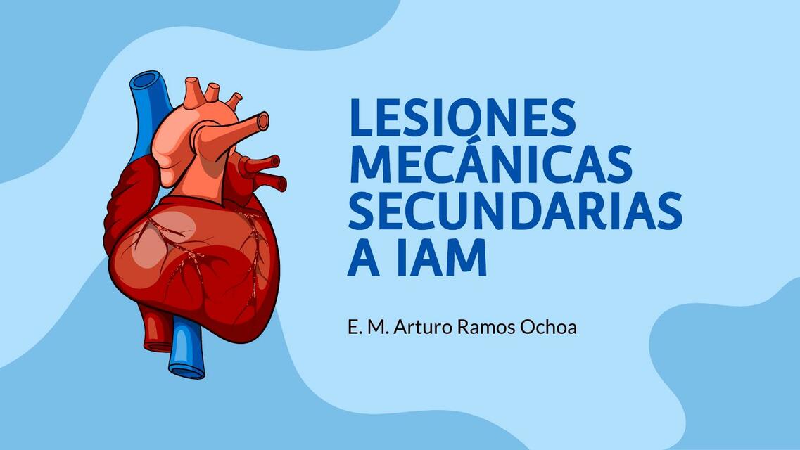 Lesiones Mecánicas Secundarias A IAM