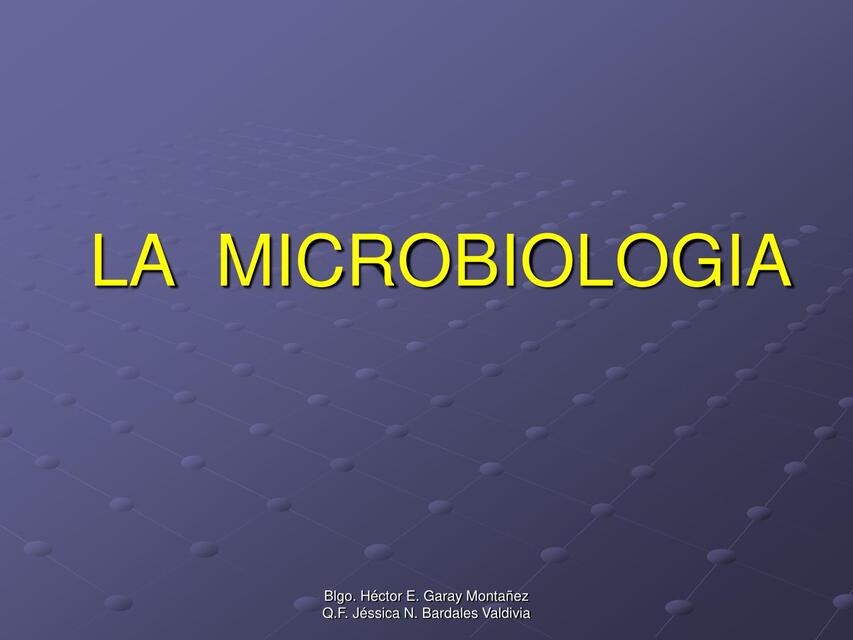 La Microbiología  