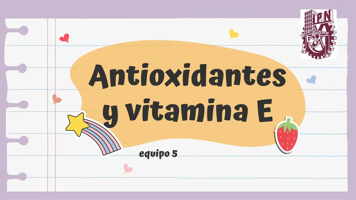 Antioxidantes y Vitamina E