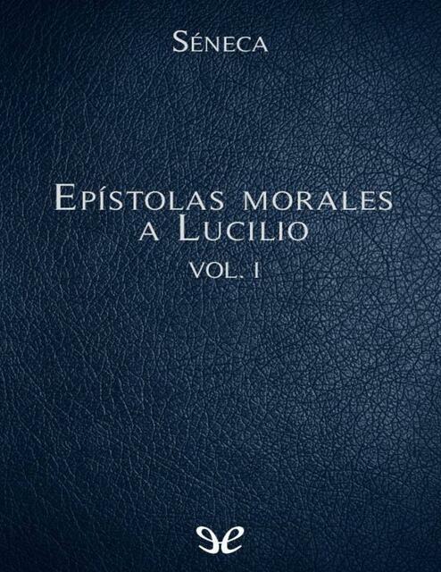 Epistolas morales a lucilio