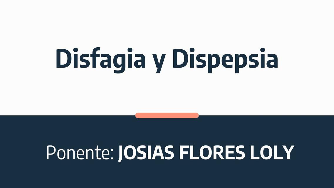 Disfagia y Dispepsia