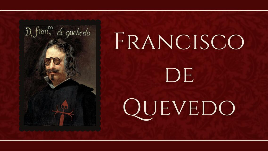 Francisco de Quevedo | El barroco, y el conceptismo | Fabiana Salazar