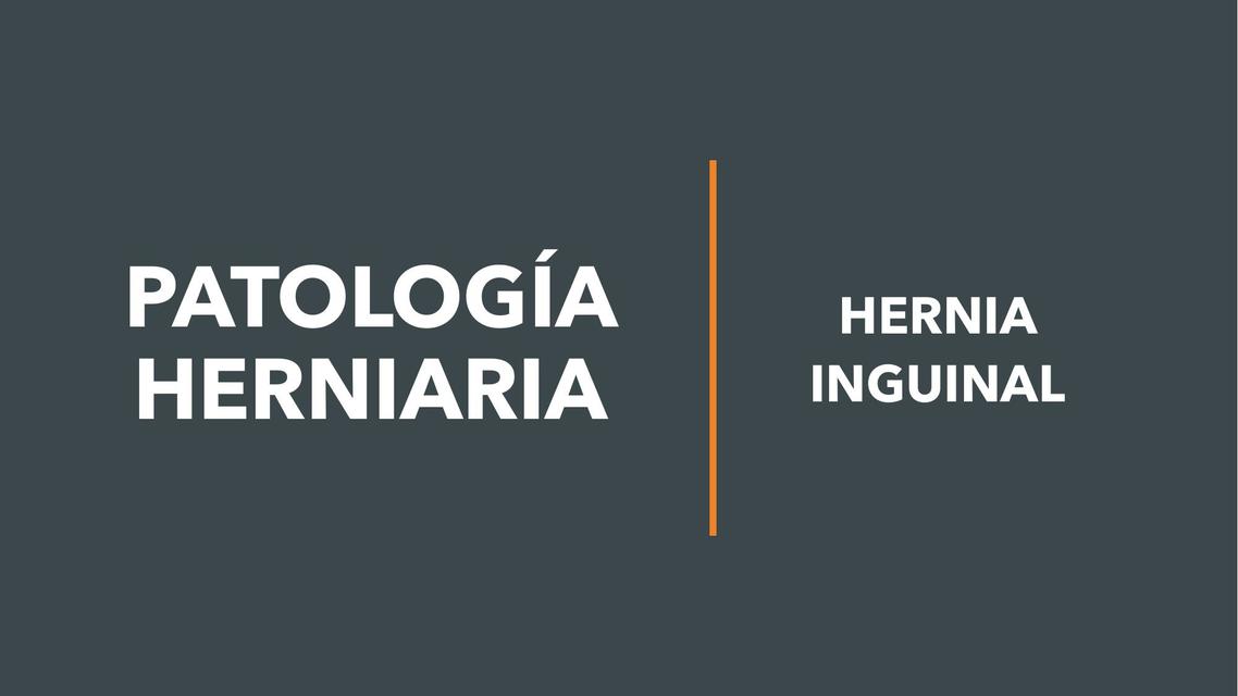 HERNIA INGUINAL