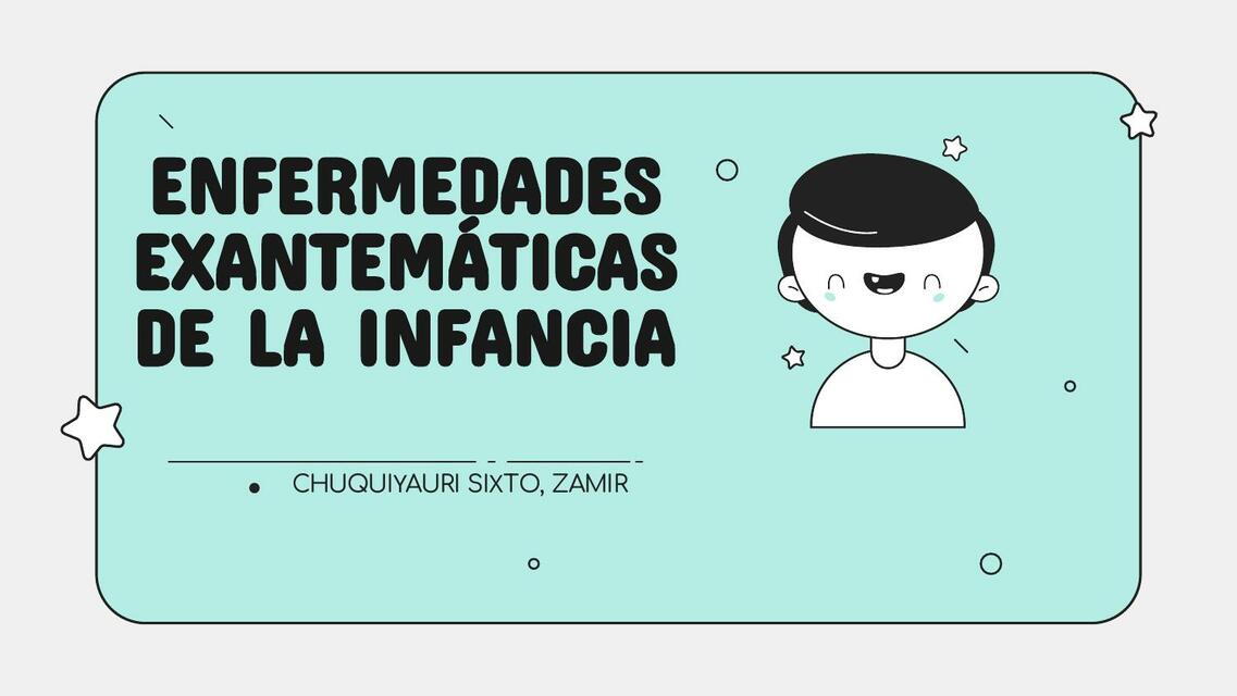 Enfermedades exantemáticas de la infancia 