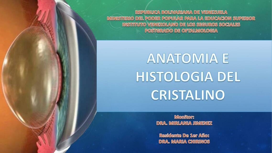 Anatomía e histologia del cristalino 