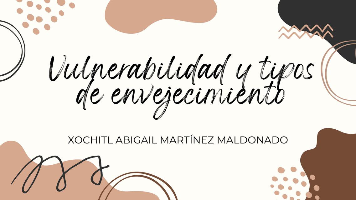 Vulnerabilidad y Tipos de Envejecimiento