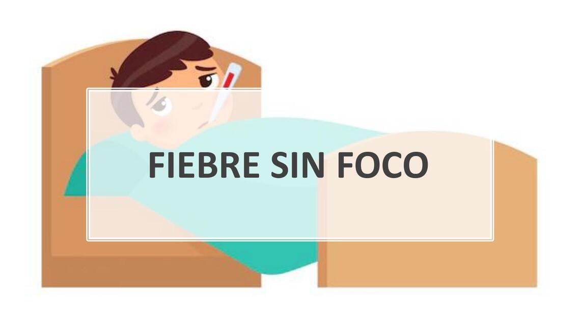 Fiebre sin foco  