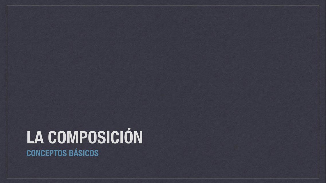 Composición nociones básicas UCS 1