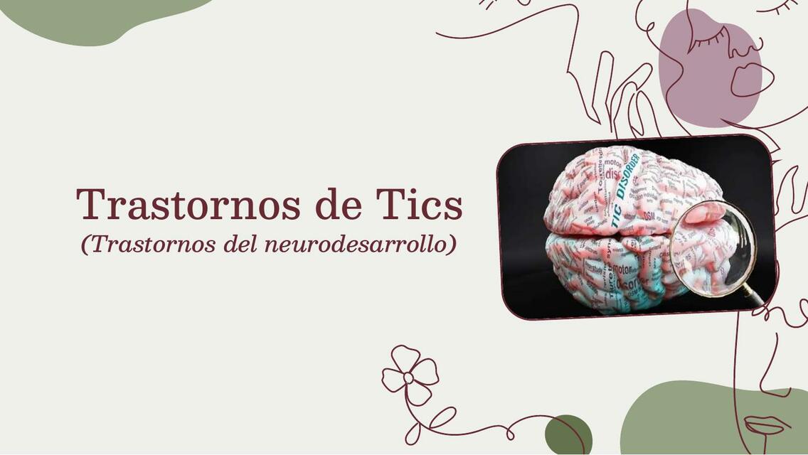 Trastornos de Tics (Trastornos del Neurodesarrollo)