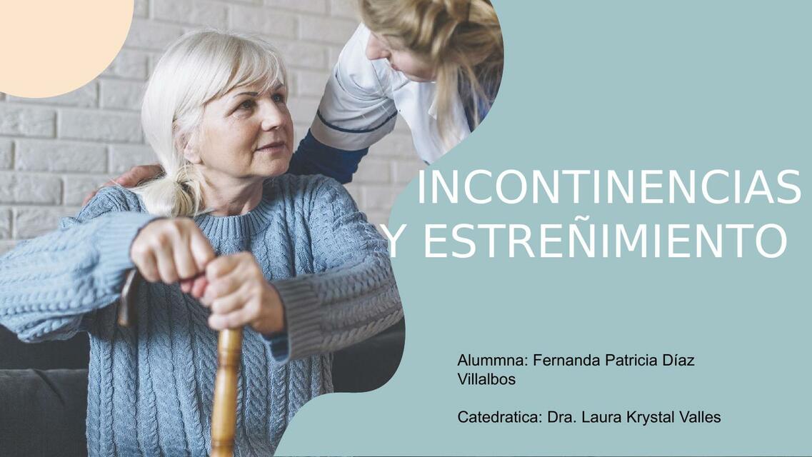 Incontinencias y estreñimiento en el adulto mayor