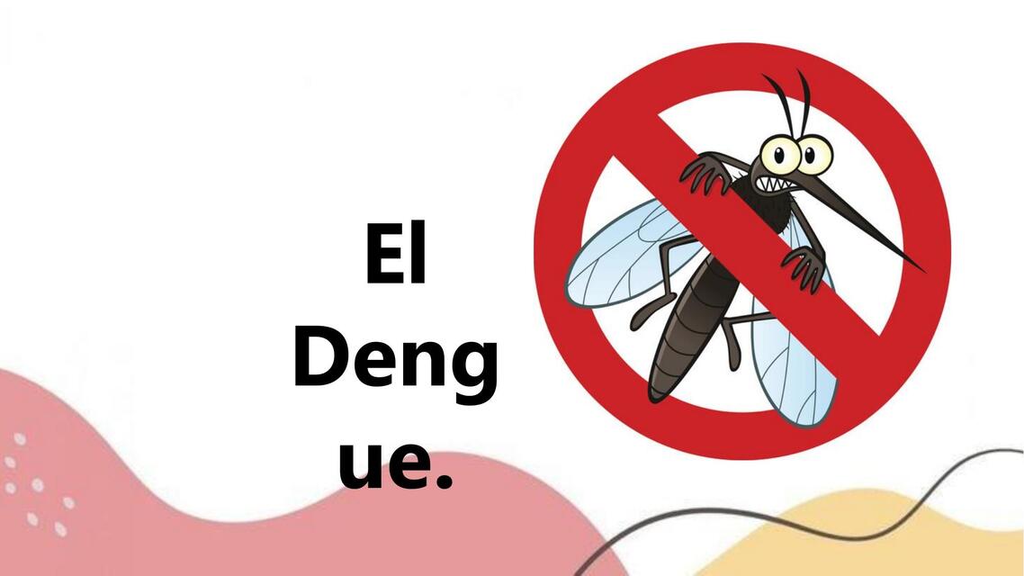 El Dengue 