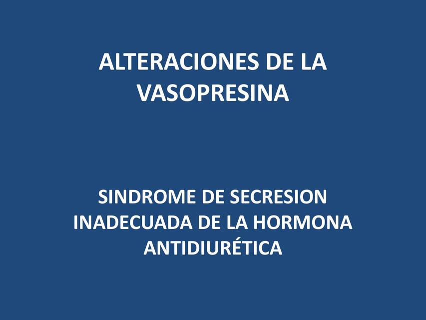 Alteraciones de la vasopresina