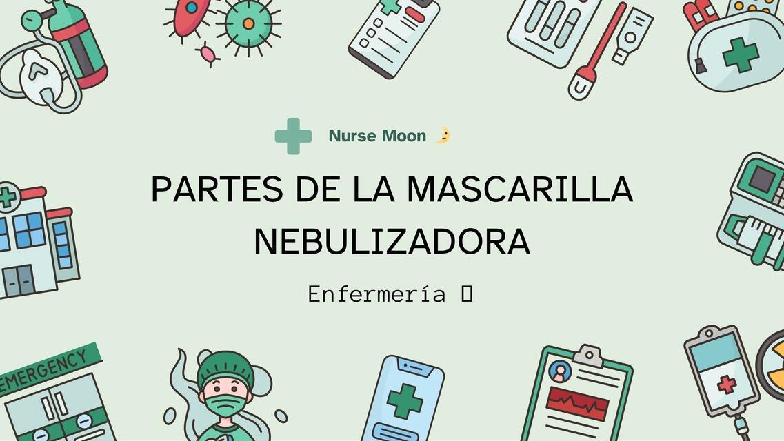 Enfermeria Basica Partes de la mascarilla Nebulizadora