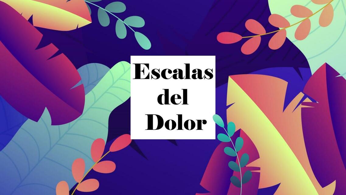 Escalas del dolor