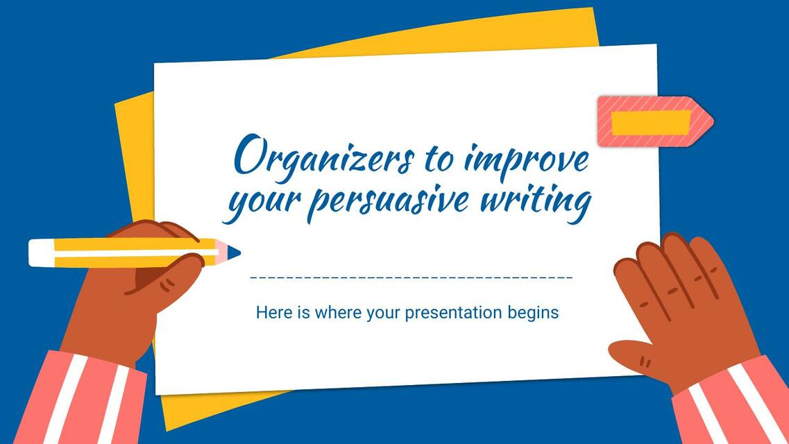 Organizers to Improve Your Persuasive Writing by S