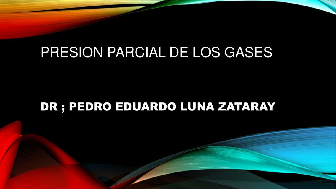 Presión Parcial de los Gases 