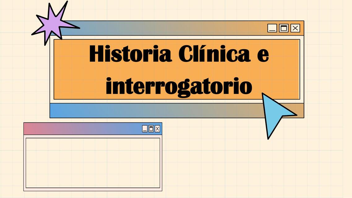 Historia Clínica e interrogatorio