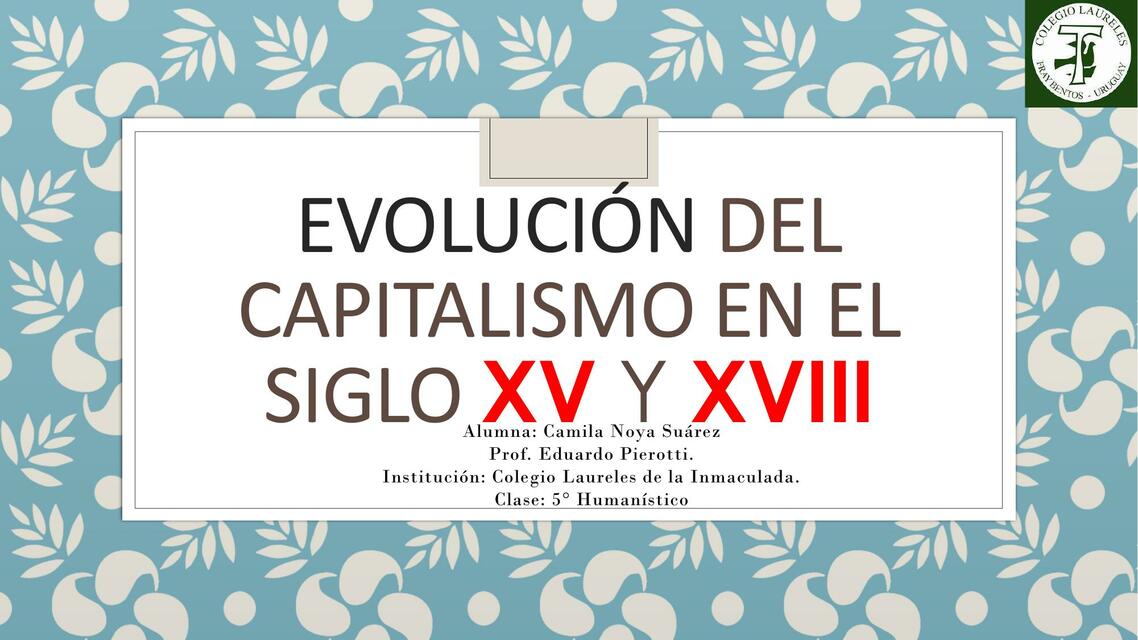 Capitalismo siglo XV y XVIII