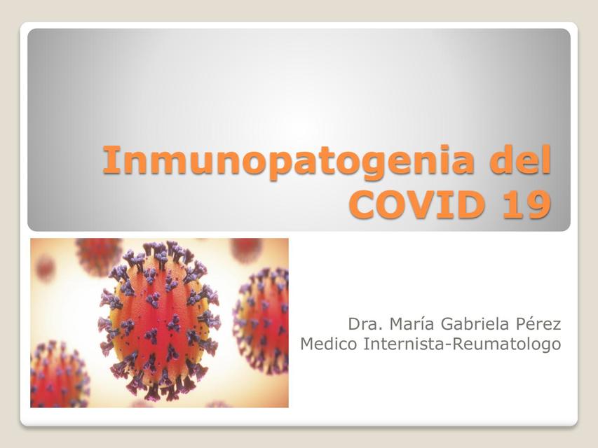 Inmunopatogenia del COVID 19 - SEMANA MÉDICA INTERNACIONAL