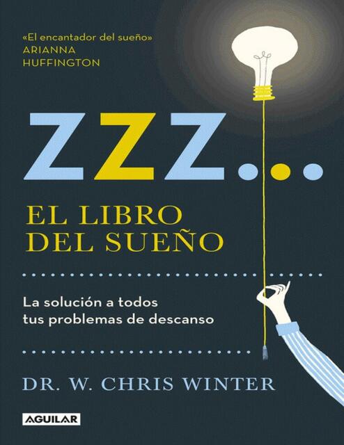 El libro del sueño La solución a todos tus problemas de descanso 