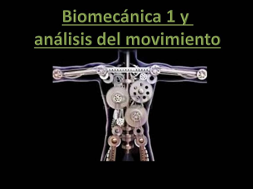 Biomecánica y Análisis del Movimiento 