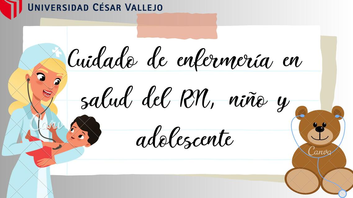 Cuidado de Enfermería en Salud del RN, Niño y Adolescente