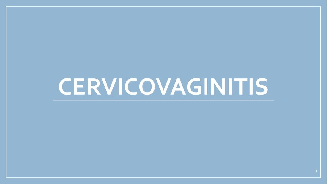 CERVICOVAGINITIS