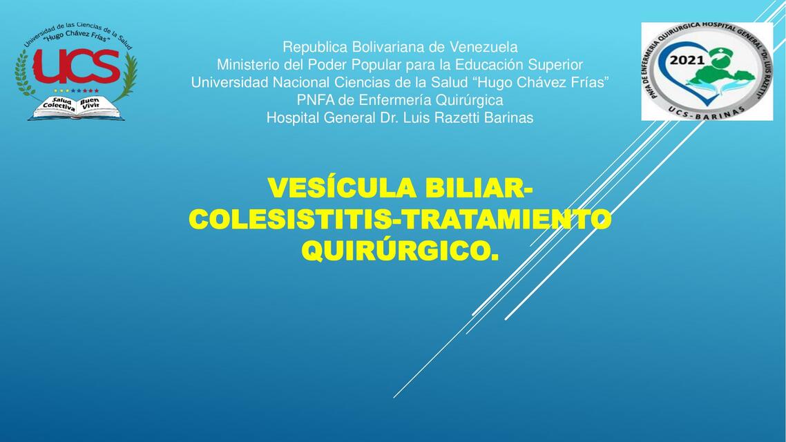 Vesícula biliar colesistitis- tratamiento quirurgico