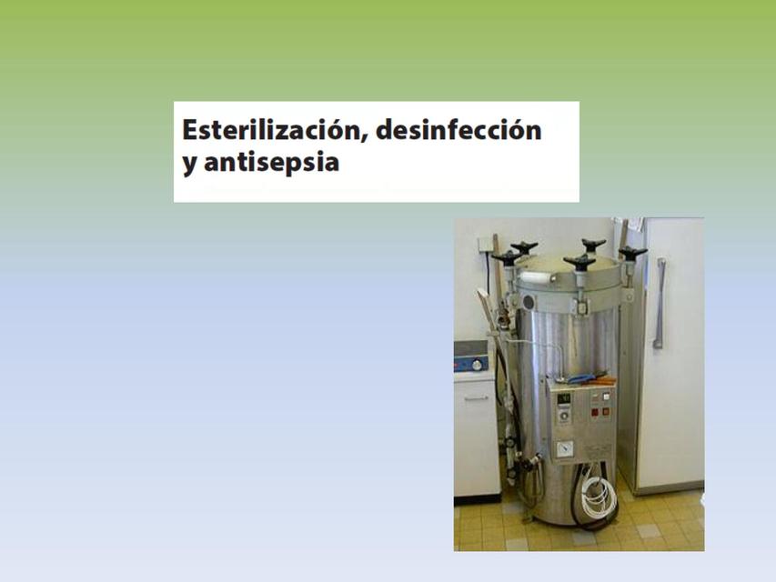 Esterilizacion desinfeccion y antisepcia