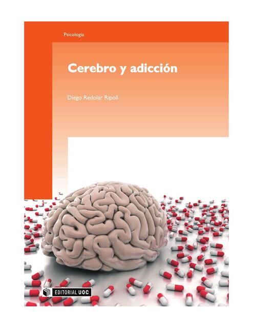 Cerebro y adicción Neurobiología del refuerzo