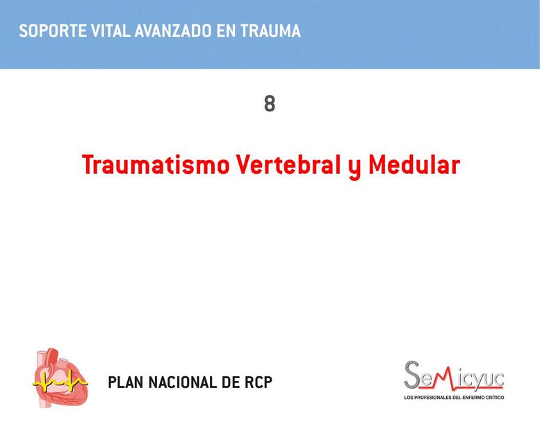 Traumatismo Vertebral y Medular 