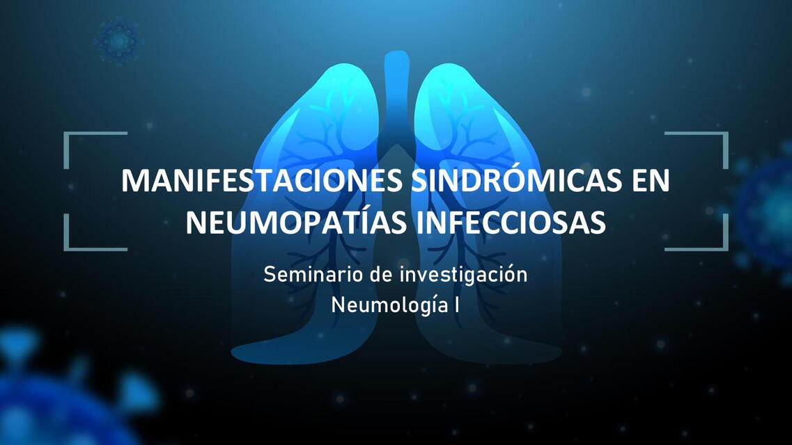 Manifestaciones sindrómicas en neumopatías infecciosas